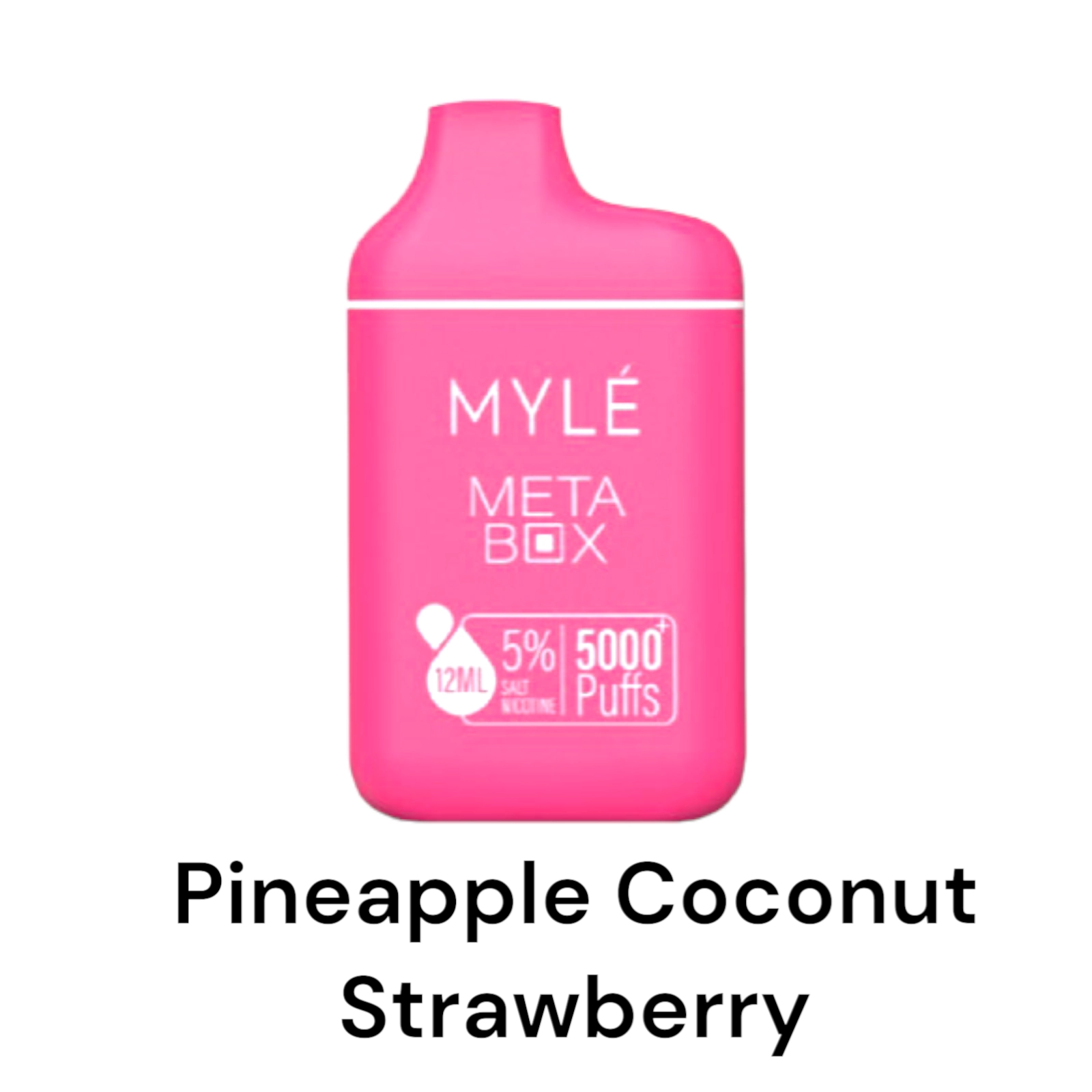 MYLE Meta Box – Pineapple Coconut Strawberry – 5000 puffs 50mg 5% Nicotine – Disposable Vape